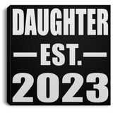 Daughter Established EST. 2023 - Canvas Square