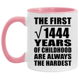 38th Birthday Square Root of 1444 Years of Childhood - 11oz Accent Mug Pink