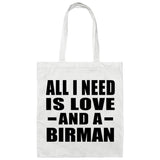 All I Need Is Love And A Birman - Tote Bag White