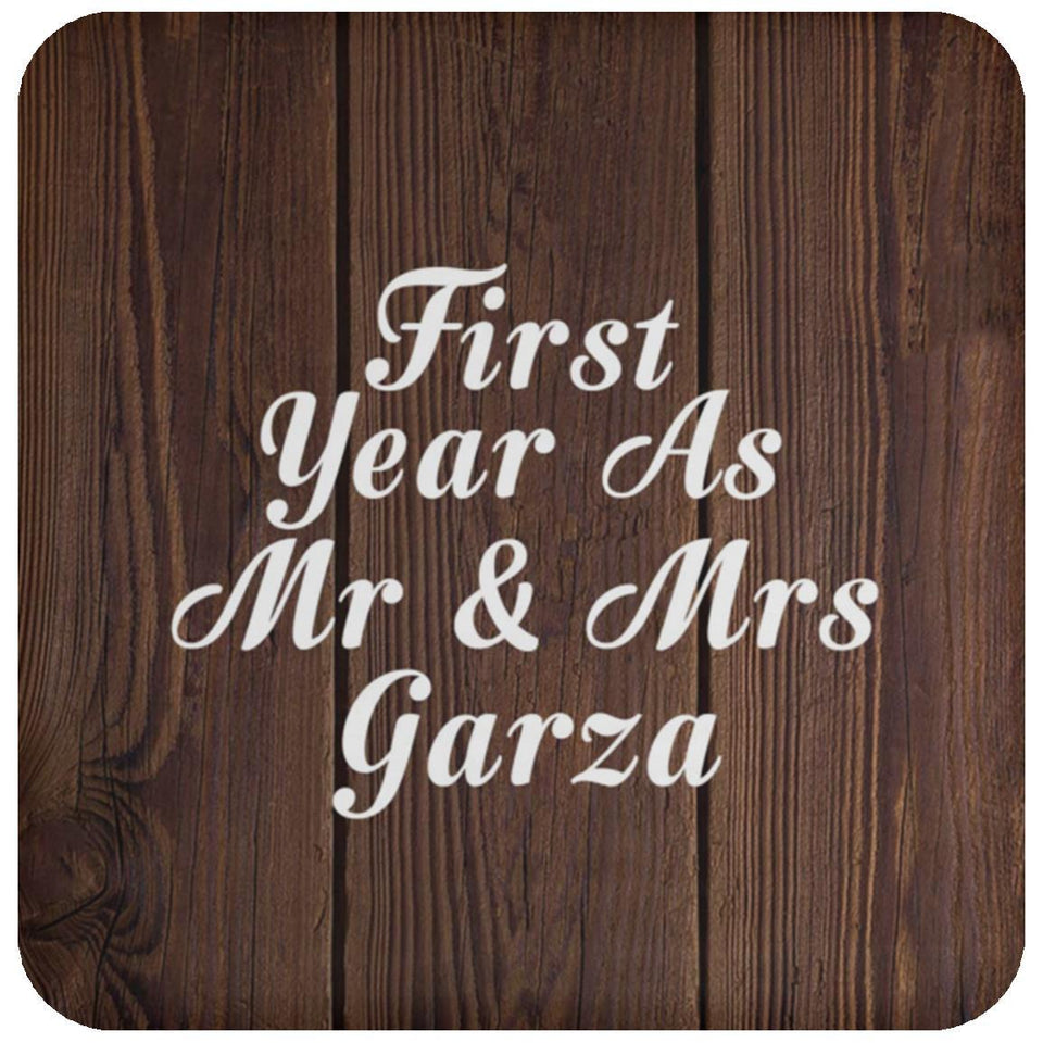 First Year As Mr & Mrs Garza - Drink Coaster D