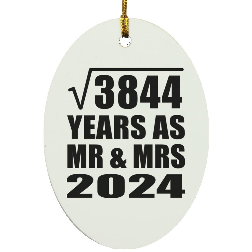 62nd Anniversary Square Root of 3844 Years As Mr & Mrs 2024 - Oval Ornament