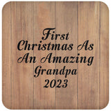 First Christmas As An Amazing Grandpa 2023 - Drink Coaster C