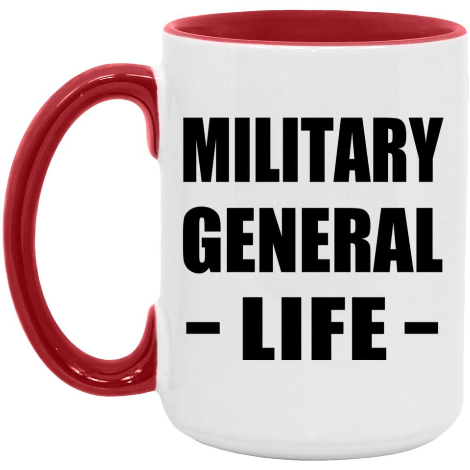 Military General Life - 15oz Accent Mug Red