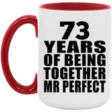 73rd Anniversary 73 Years Of Being Mr Perfect - 15oz Accent Mug Red