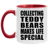 Collecting Teddy Bears Makes Life Special - 11oz Accent Mug Red