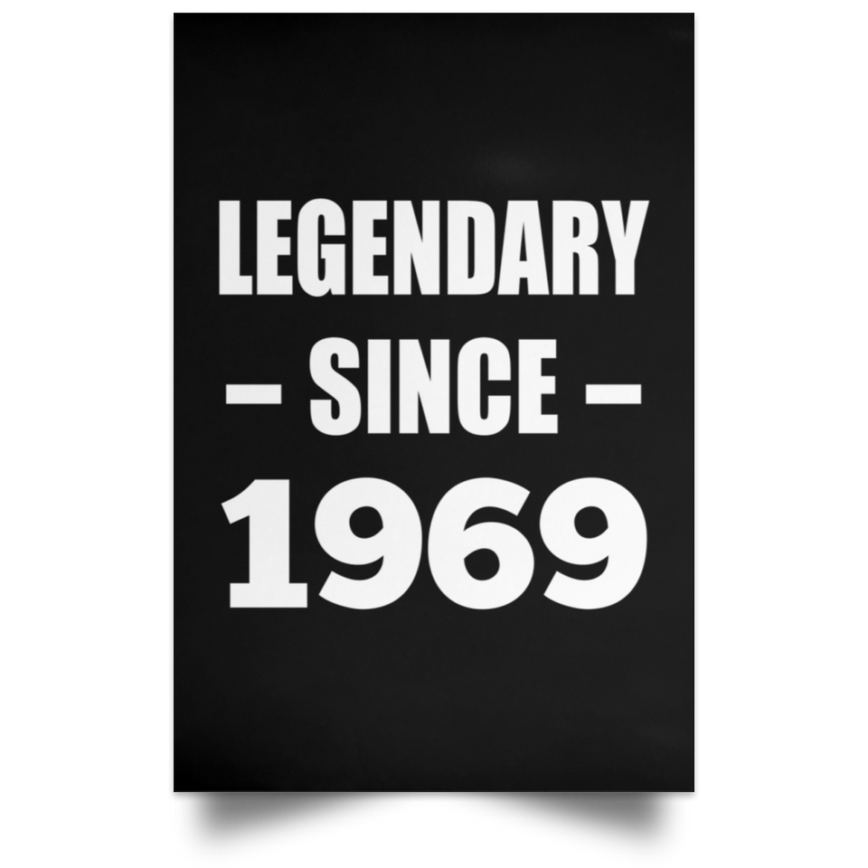 55th Birthday Legendary Since 1969 - Poster Portrait