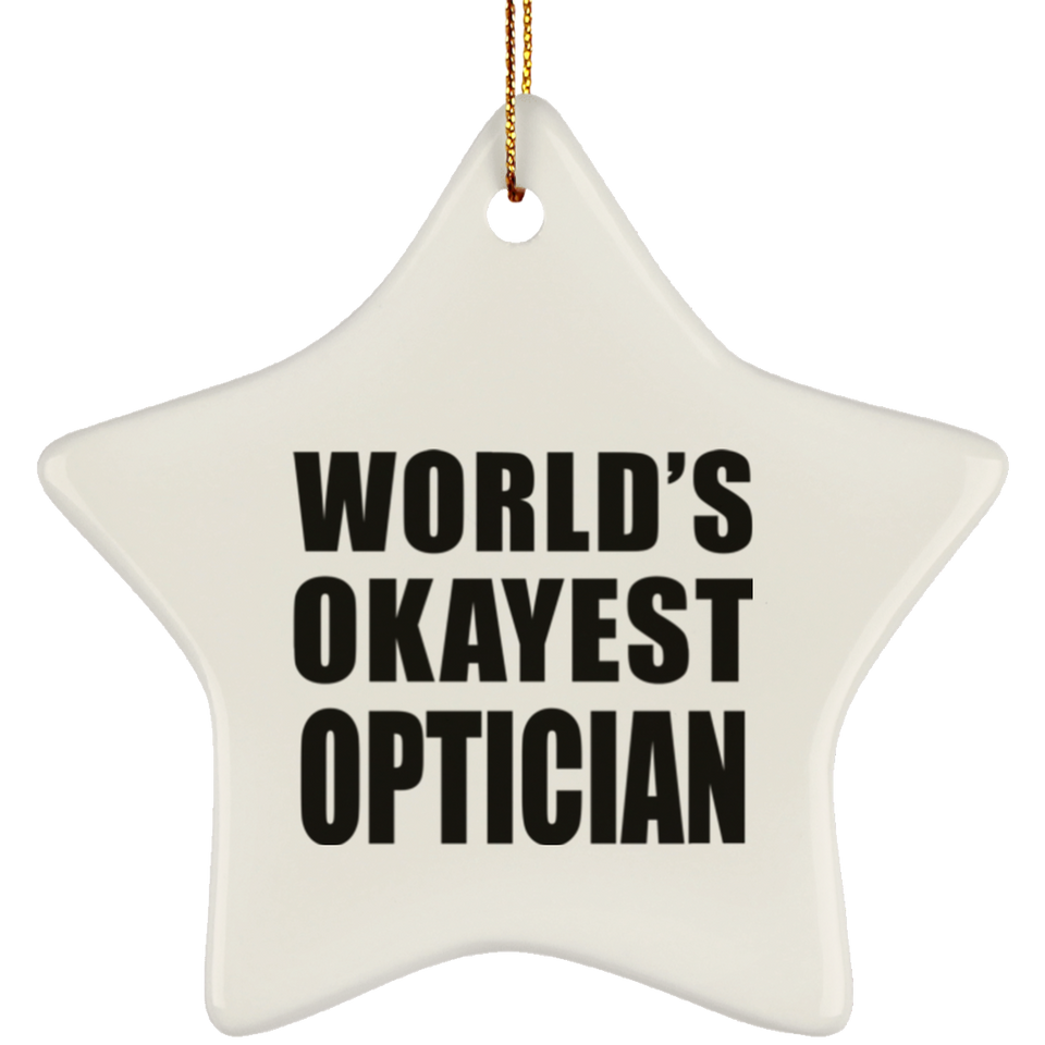 World's Okayest Optician - Star Ornament