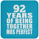 92nd Anniversary 92 Years Of Being Mrs Perfect - Drink Coaster