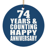 Happy 74th Anniversary 74 Years & Counting - Circle Ornament
