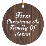 First Christmas As Family Of Seven - Circle Ornament D