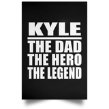 Kyle The Dad The Hero The Legend - Poster Portrait