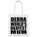 Debra World's Okayest Mum - Tote Bag White