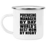 Purchasing Manager By Day World's Best Mom By Night - 12oz Camping Mug