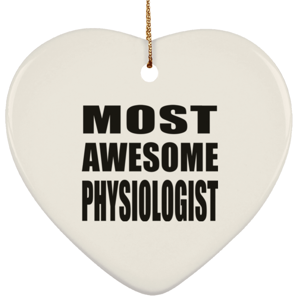 Most Awesome Physiologist - Heart Ornament