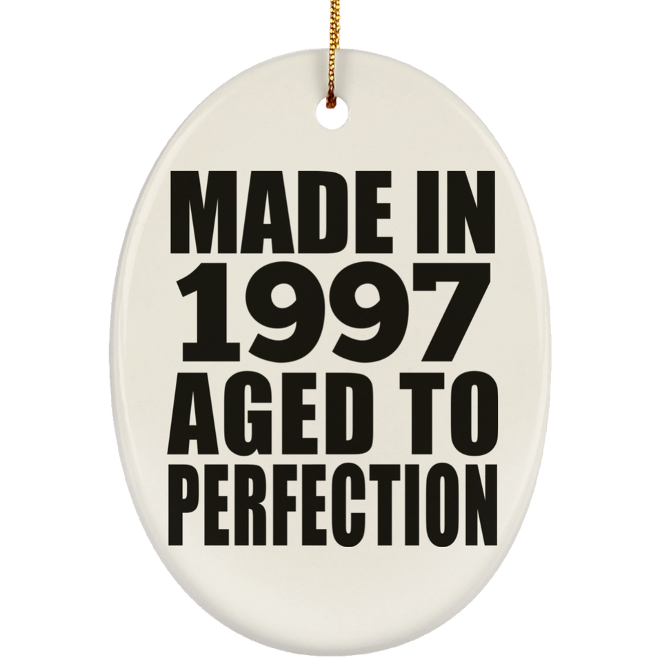 27th Birthday Made In 1997 Aged to Perfection - Oval Ornament