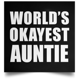 World's Okayest Auntie - Poster Square