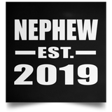 Nephew Established EST. 2019 - Poster Square