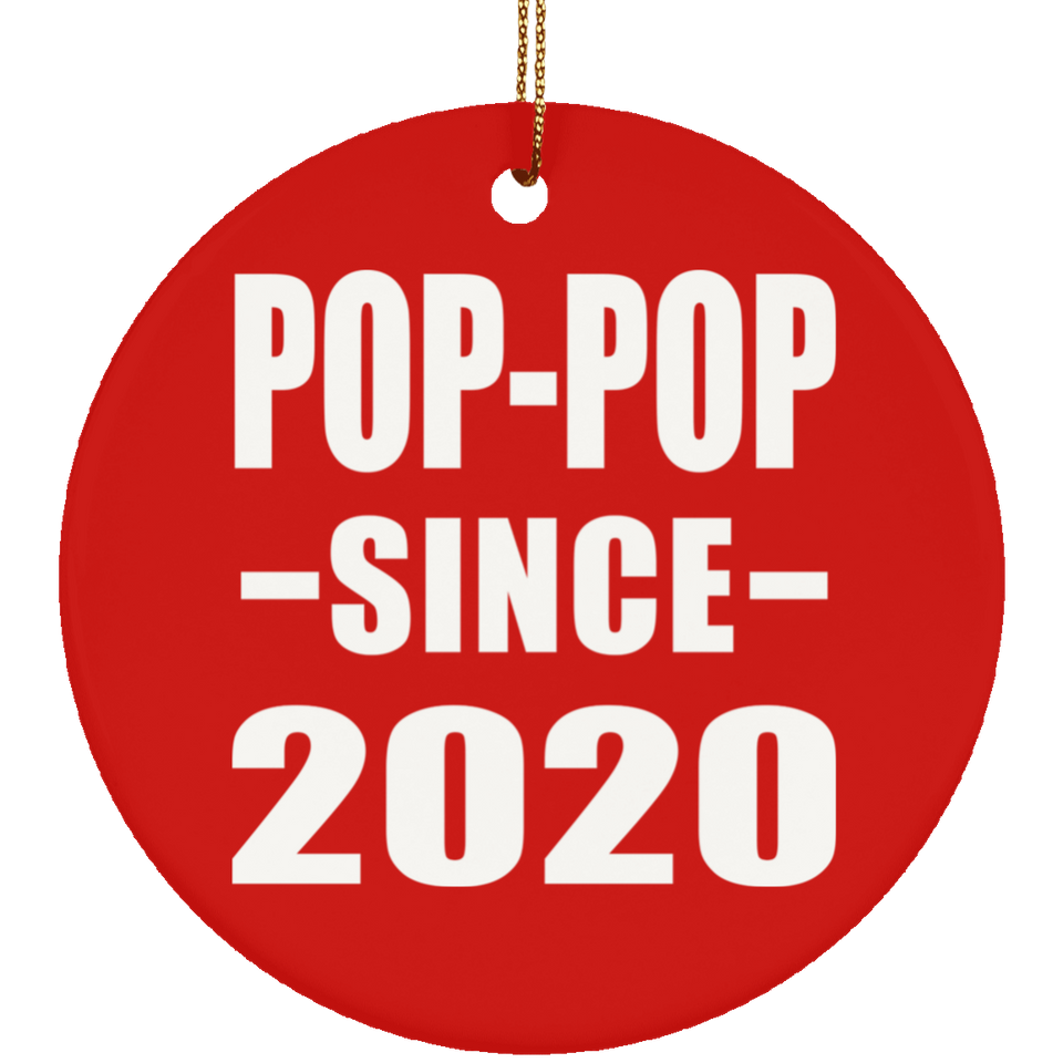 Pop-Pop Since 2020 - Circle Ornament