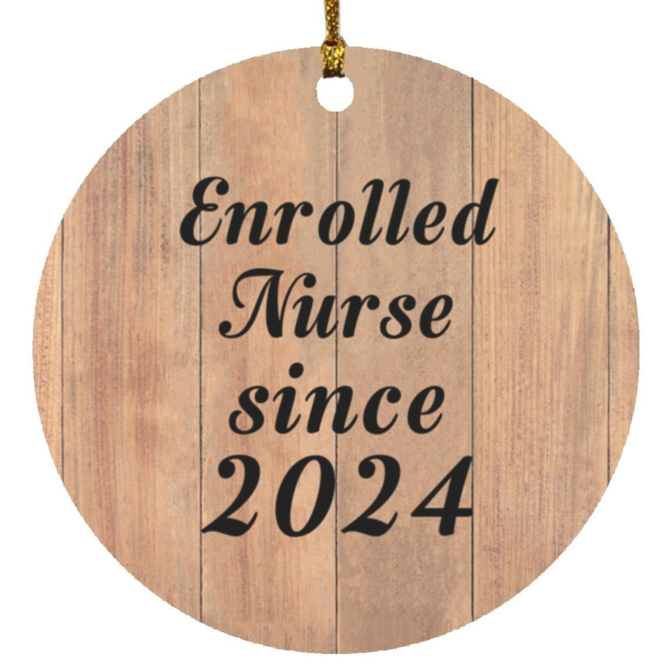 Enrolled Nurse Since 2024 - Circle Ornament C