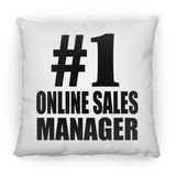 Number One #1 Online Sales Manager - Throw Pillow