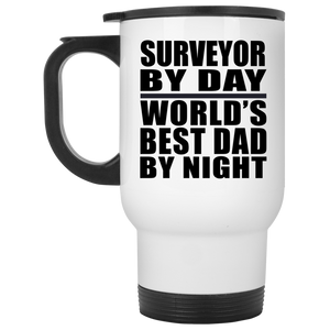 Surveyor By Day World's Best Dad By Night - White Travel Mug