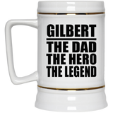 Gilbert The Dad The Hero The Legend - Beer Stein