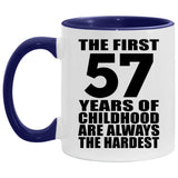 57th Birthday First 57 Years of Childhood Are The Hardest - 11oz Accent Mug Purple