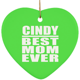 Cindy Best Mom Ever - Heart Ornament