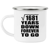 41st Anniversary Square Root of 1681 Years Down Forever To Go - 12oz Camping Mug