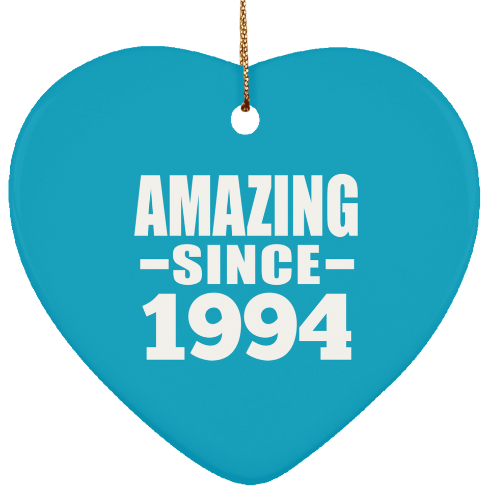 30th Birthday Amazing Since 1994 - Heart Ornament