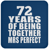 72nd Anniversary 72 Years Of Being Mrs Perfect - Drink Coaster