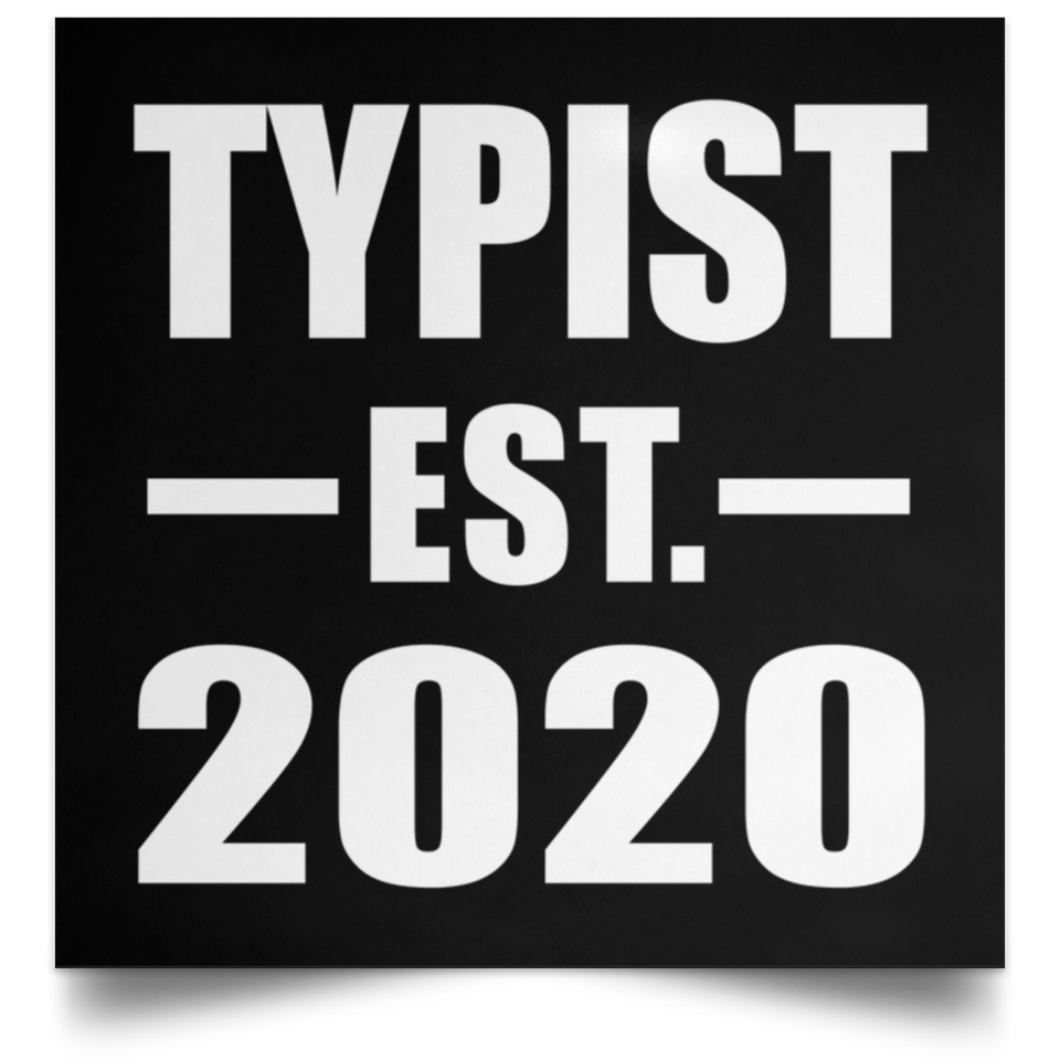 Typist Established EST. 2020 - Poster Square