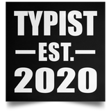 Typist Established EST. 2020 - Poster Square
