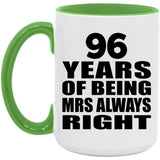 96th Anniversary 96 Years of Being Mrs Always Right - 15oz Accent Mug Green