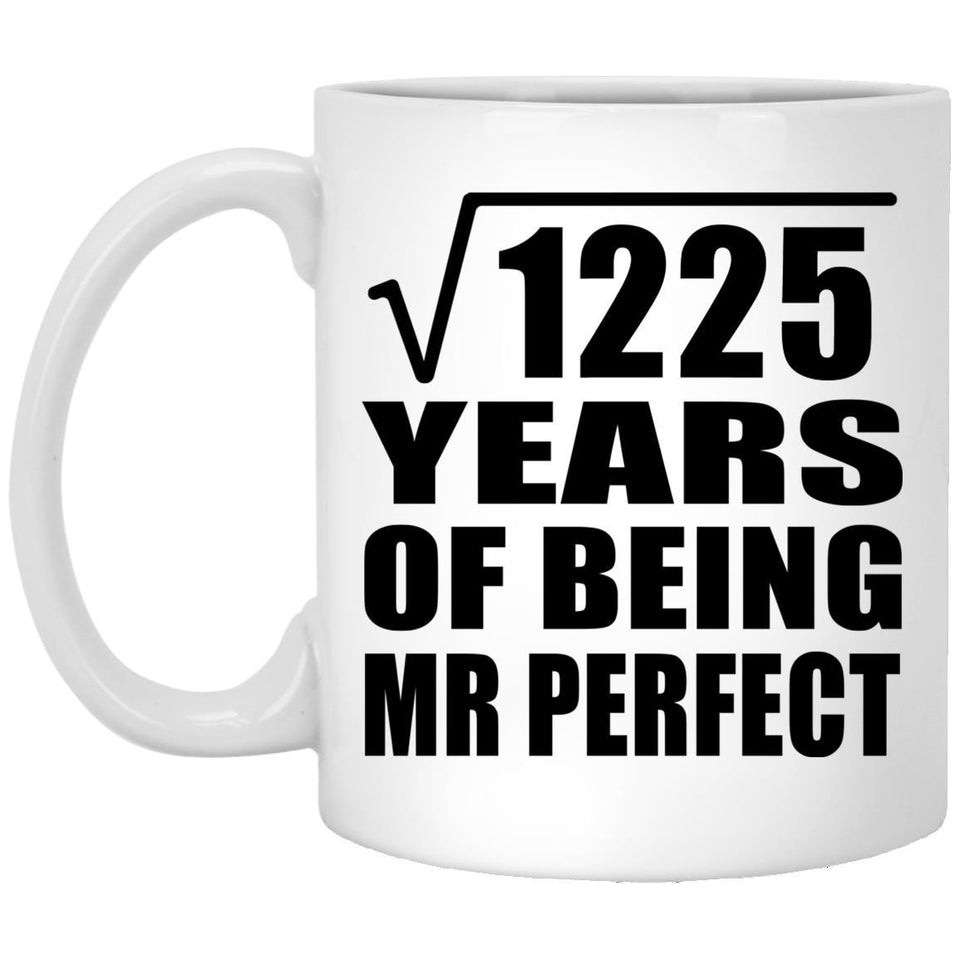 35th Anniversary Square Root of 1225 Years of Mr Perfect - 11oz Coffee Mug