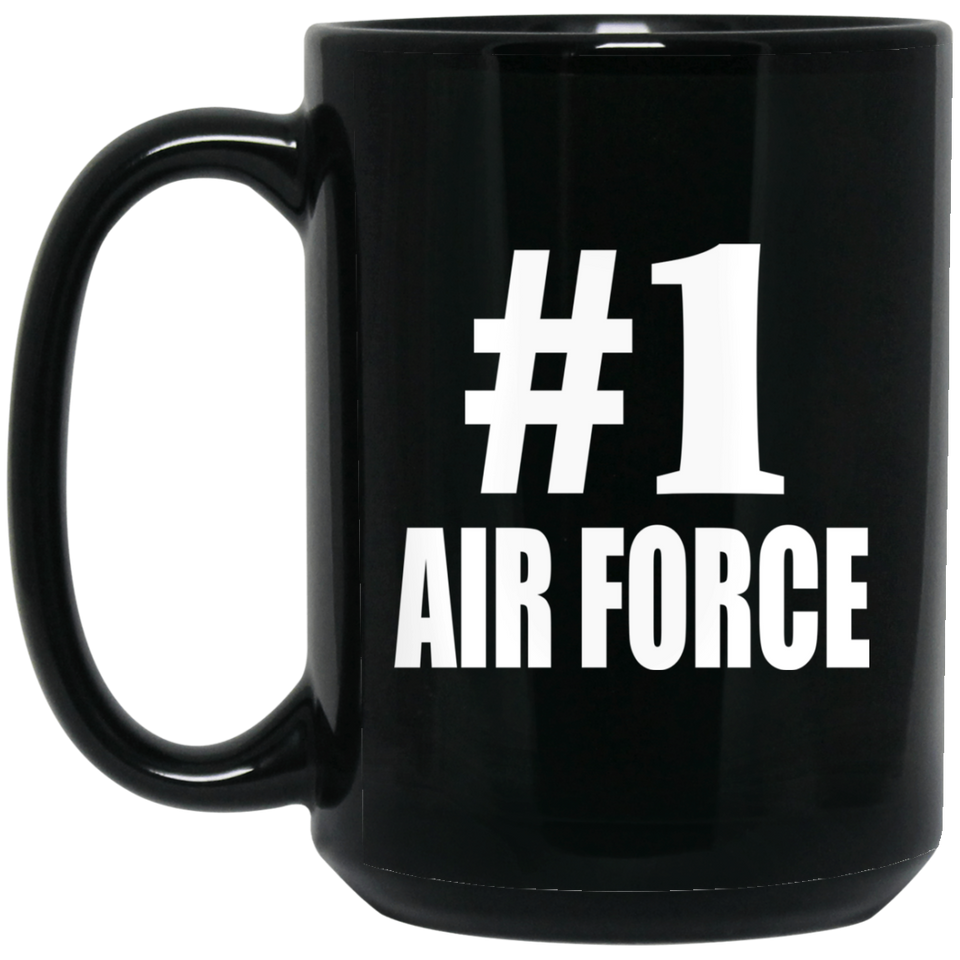 Number One #1 Air Force - 15 Oz Coffee Mug Black