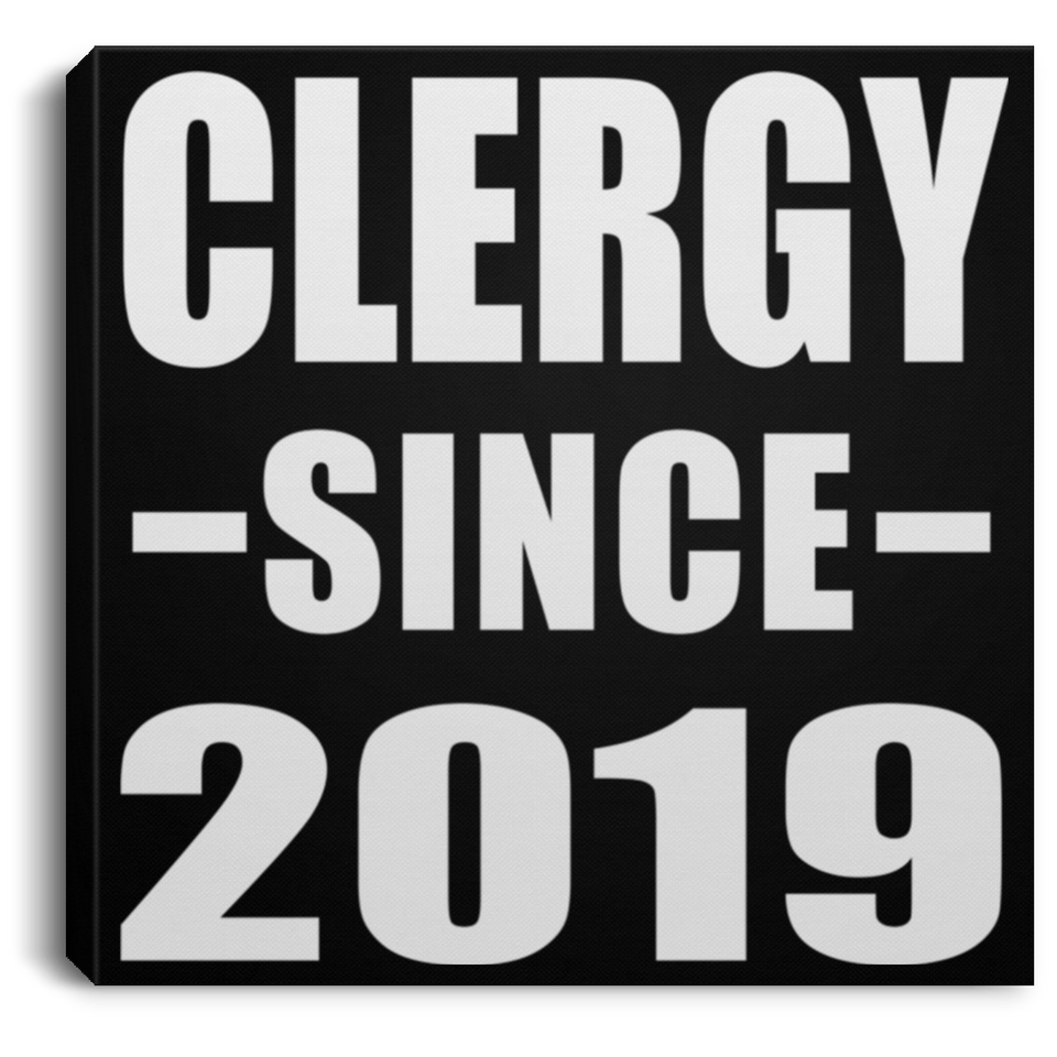 Clergy Since 2019 - Canvas Square