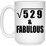 23rd Birthday Square Root of 529 & Fabulous - 15oz Coffee Mug