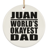 Juan World's Okayest Dad - Circle Ornament
