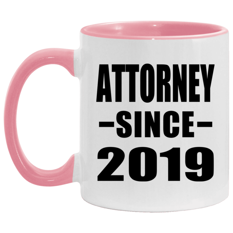 Attorney Since 2019 - 11oz Accent Mug Pink