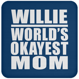 Willie World's Okayest Mom - Drink Coaster