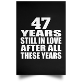 47th Anniversary 47 Years Still In Love After These Years - Poster Portrait
