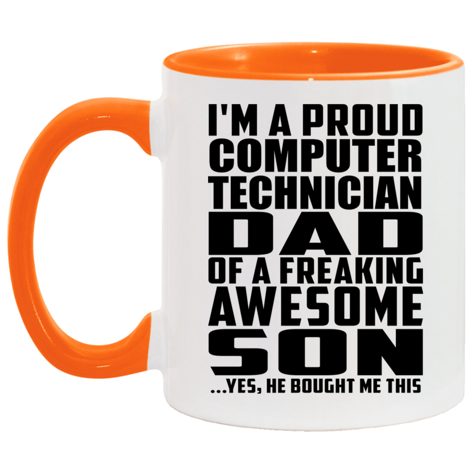 Proud Computer Technician Dad Of Awesome Son - 11oz Accent Mug Orange