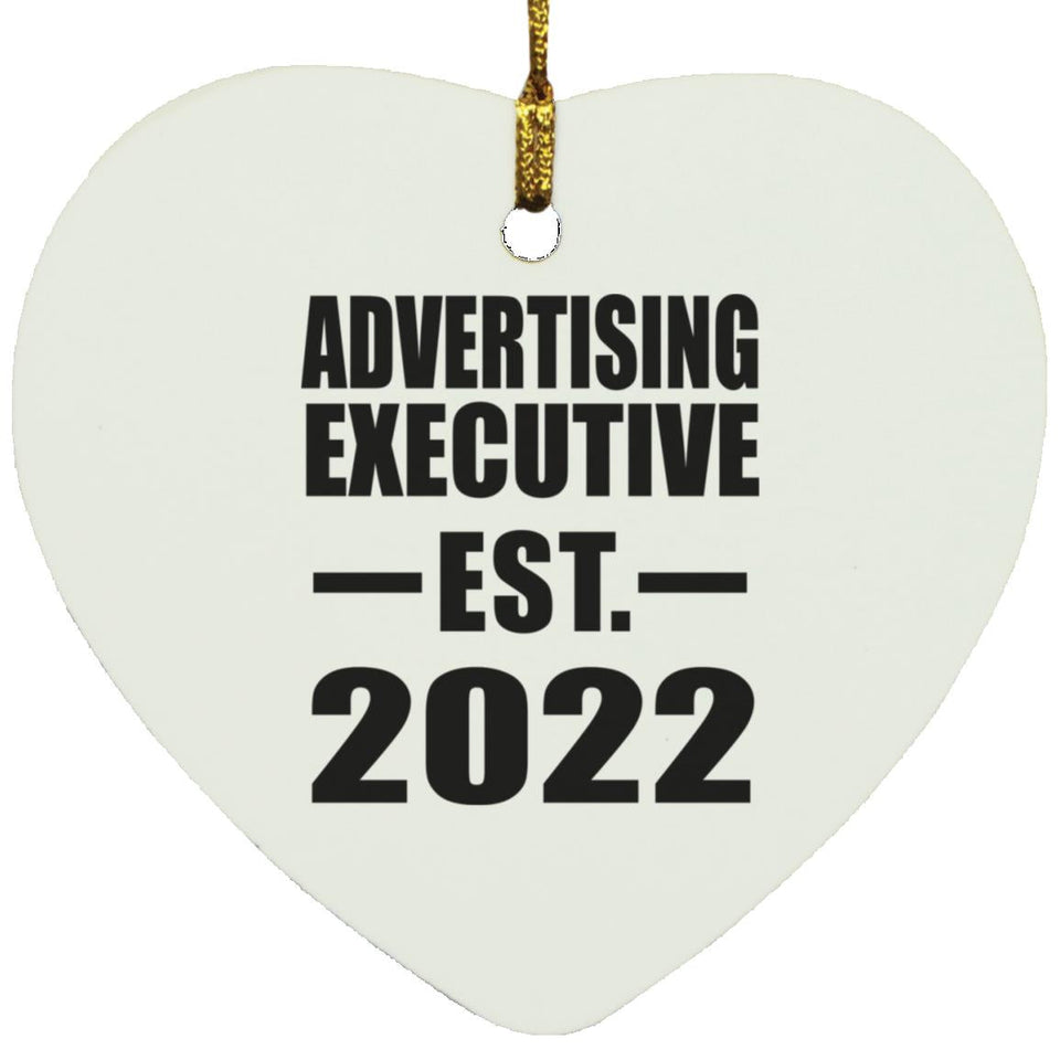 Advertising Executive Established EST. 2022 - Heart Ornament