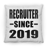 Recruiter Since 2019 - Throw Pillow
