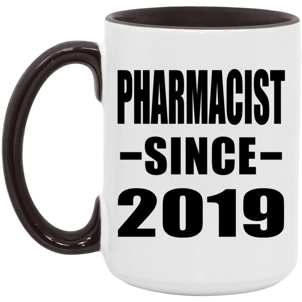 Pharmacist Since 2019 - 15oz Accent Mug Black