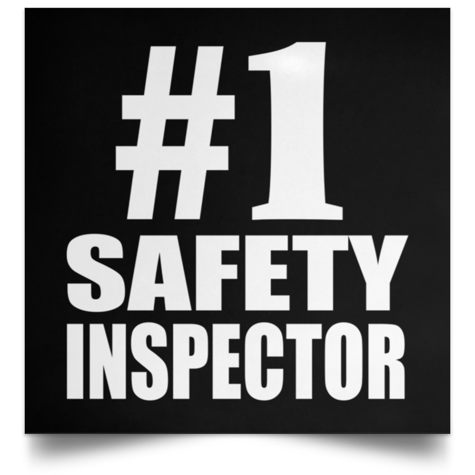 Number One #1 Safety Inspector - Poster Square
