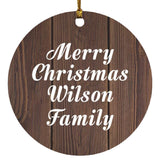 Merry Christmas Wilson Family - Circle Ornament D