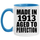 111th Birthday Made In 1913 Aged To Perfection - 11oz Accent Mug Blue