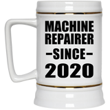 Machine Repairer Since 2020 - Beer Stein